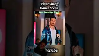 tiger best dance movie 🎥👏👏👏👁️