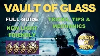 Destiny 2 VAULT OF GLASS ALL ENCOUNTERS NEW LIGHT RAID GUIDE TEMPLAR ATHEON GORGONS MAZE ALL CHESTS