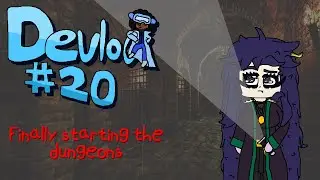 Welcome To My Dungeon! ~ Starting the Dungeons - 