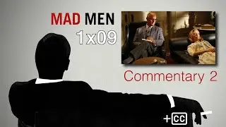 Mad Men Commentary: 1x09 'Shoot' &ndash; w/ Dan Bishop