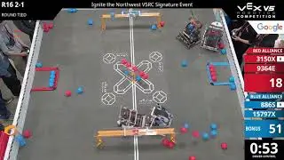 Ignite the Northwest : Glacial - R16 #2-1 - 3150X & 9364E vs 886S & 15797X - Auton + Driver