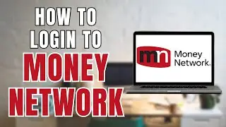 How to Login to Money Network?