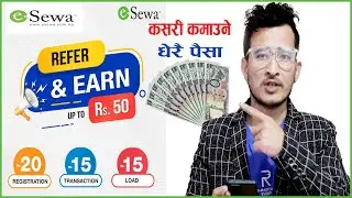 जती धेरै Refer उती धेरै Earning Esewa मा || How to Earn Money From Esewa?Refer & Earn Offer in Esewa