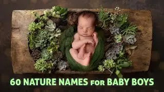 60 Nature Names for Baby Boys || A-Z Baby Boy Names || Mami Jam