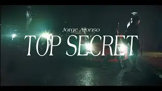 Jorge Alonso - Top Secret (Official Video)