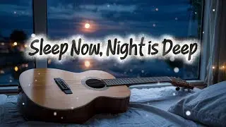 Sleep Now, Night is Deep(Lyrics) sleep till the break of morn...everything is a good.