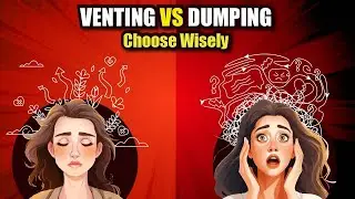 Healthy Venting vs Emotional Dumping - Which is Better?