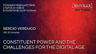 Sergio Verdugo. Constituent Power and the Challenges for the Digital Age.