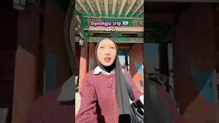 Gyeongju trip🇰🇷 #part5