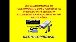 SDR DEMONSTRA&Ccedil;&Atilde;O DO SPY SERVER E RTL AIRBAND ESCUTA AEREA