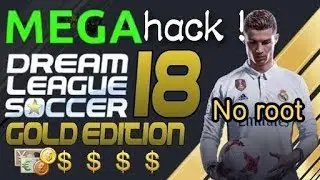 How to hack Dream League Soccer 2018 & all versions on android without root ! (2 methods)