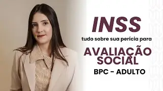 O que fazer na sua per&iacute;cia do INSS para o benef&iacute;cio BPC - Adulto