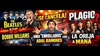 Robbie Williams rompe r&eacute;cords, Adal Ramones y el pol&eacute;mico plagio Oreja vs Man&aacute;.