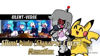 Pikachu and Mecha-Sky Reacts To The Silent Note Skyverse Cover
