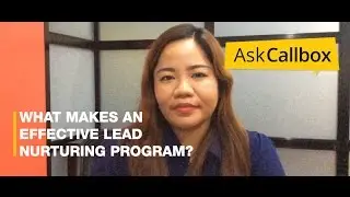 AskCallbox: What makes an effective lead nurturing program?