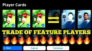 Pes 20 Mobile Trade Of 3 Feature Players Best Trade Ever