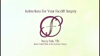 Pre and Post Op Instructions for Facelift Surgery