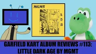 Garfield Kart Album Reviews #112: Little Dark Age by MGMT [Stream Archive 1/31/25]