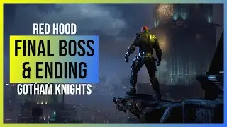 Gotham Knights: Final Boss and Ending (Red Hood Perspective)