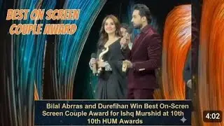 Best on screen couple awards &hearts;️ Bilal Abbas &hearts;️ Durefishan &hearts;️ Hum Awards &hearts;️