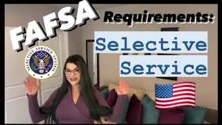FAFSA Requirements: Selective Service