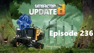 Slugfest! - Satisfactory Update 8 - S1E236