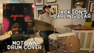 Jackson 5 &ldquo;Darling Dear&rdquo; Pistol Allen or Uriel Jones Motown Drum Cover