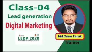 LEDP | DIGITAL MARKETING | LEAD GENERATION | BANGLA TUTORIAL | CLASS - 4