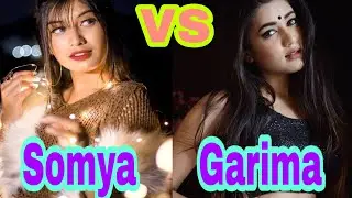 Somya Daundkar VS Gima Ashi(Comparison 2020)Lifestyle,Biography,Luxurious,Age,Family,Income,Boyfrien