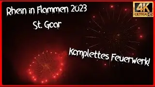 Rhein in Flammen 2023 St. Goar [Komplettes Feuerwerk] (4K UHD)