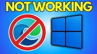 How To Fix Microsoft Edge Not Launching