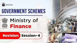 Revision Session 4 - Ministry of Finance | Important Government Schemes RBI Grade B | NABARD Grade A