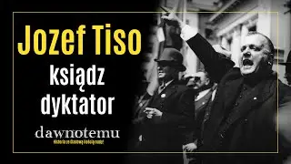 dawnotemu - Jozef Tiso - ksiądz dyktator