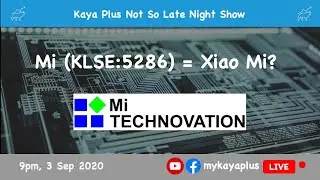 Mi Technovation Berhad | Malaysia Stock | Stock Analysis | Kaya Plus Not So Late Night Show 03092020