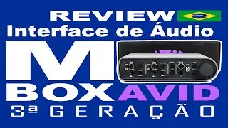 Review - Interface de &Aacute;udio M-BOX AVID