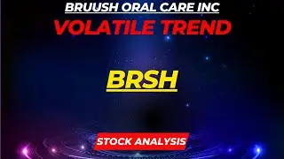 BRSH STOCK ANALYSIS | VOLATILE TREND