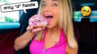 I ONLY Ate Foods that START WITH the LETTER of my NAME for 24 HOURS!
