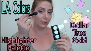 L.A. Colors Highlighter Palette: Dollar Tree Gold