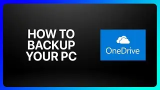 How To Backup Your Pc To OneDrive Tutorial