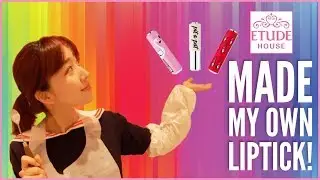 MAKING MY OWN LIPSTICK AT ETUDE HOUSE + LUSH SPA