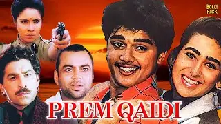Prem Qaidi | Hindi Full Movie | Harish, Karisma Kapoor, Paresh Rawal, Asrani | Action Movies