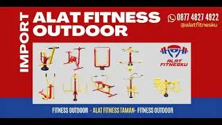 ALAT FITNESKU PUSAT ALAT FITNESS OUTDOOR Import BIG DISCOUNT Bergaransi di Sumatera 087748274922