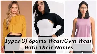 Types of workout outfit or sports wear with names | Trendy Girls Sports Wear