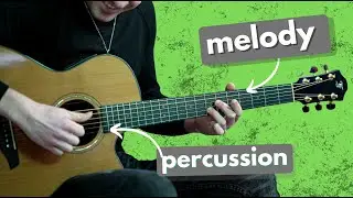 Beautiful Percussive Melody on Fingerstyle Guitar