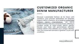 Customized Organic Denim Manufacturer
