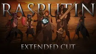 RASPUTIN | The Mighty Nein EXTENDED CUT