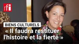 Restitutions d'objets : la France veut «un cadre juridique clair et transparent»