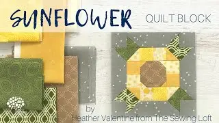 Sunflower Quilt Block Assembly | The Sewing Loft
