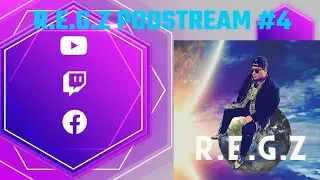 R.E.G.Z PodStream #4