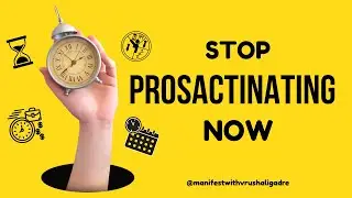 &ldquo;STOP PROCRASTINATING NOW ! &ldquo;